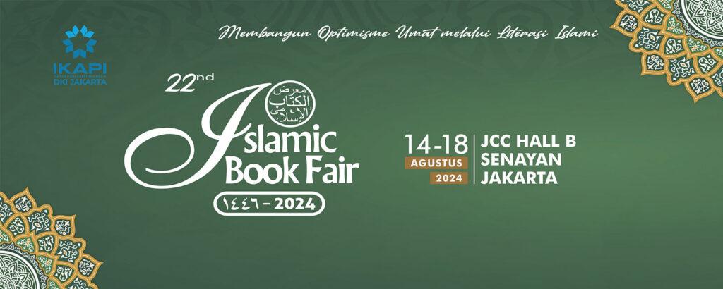 The 22nd Islamic Book Fair 2024